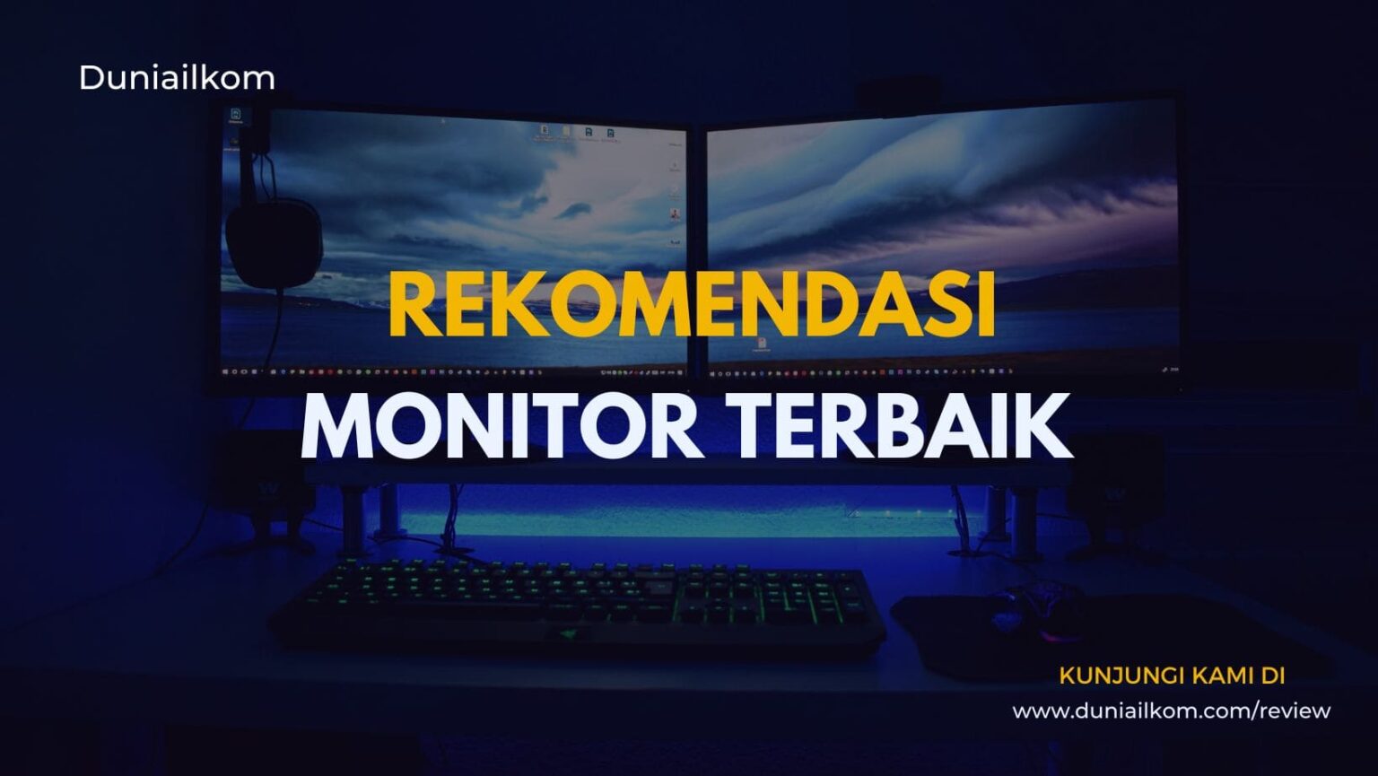 Featured Images Rekomendasi Monitor Terbaik Duniailkom | Duniailkom